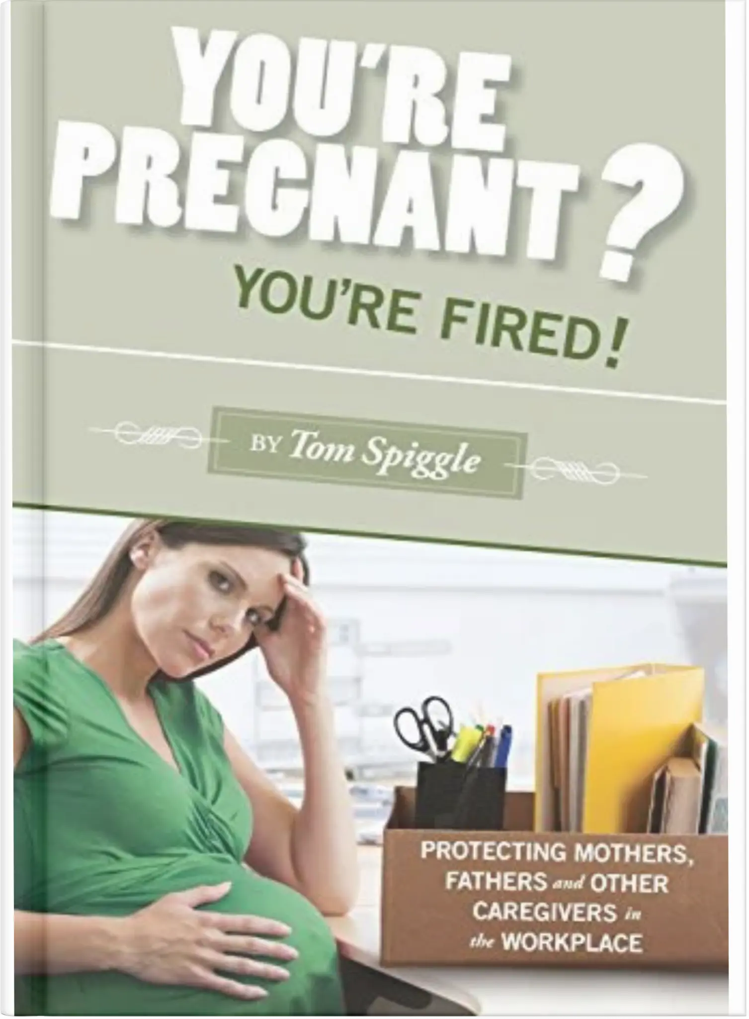 Cover of You're Pregnant? You're Fired!